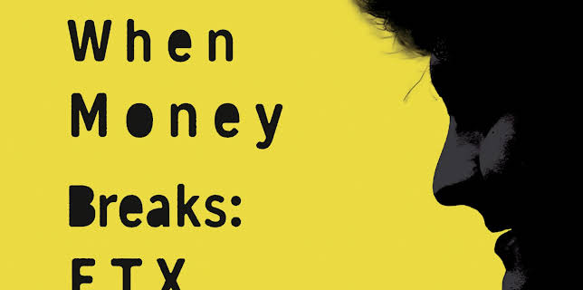 When Money Breaks: FTX (2024)