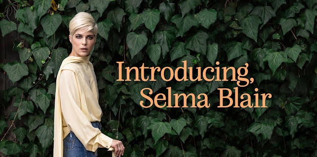 Introducing, Selma Blair