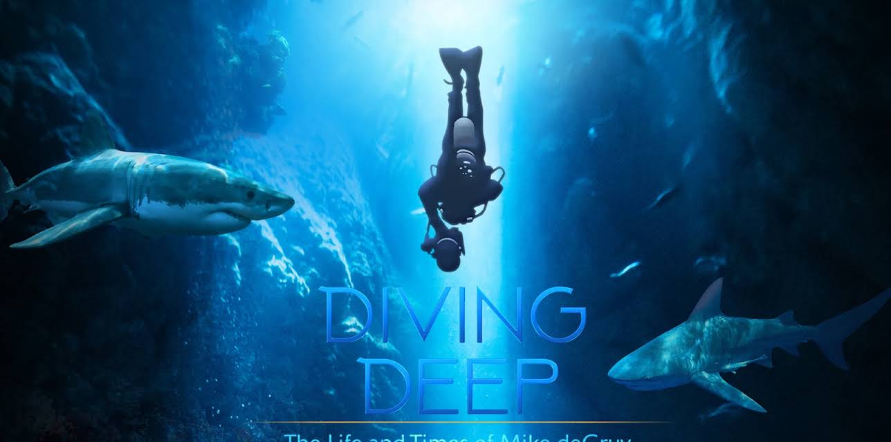 Diving Deep: The Life and Times of Mike deGruy (2020)
