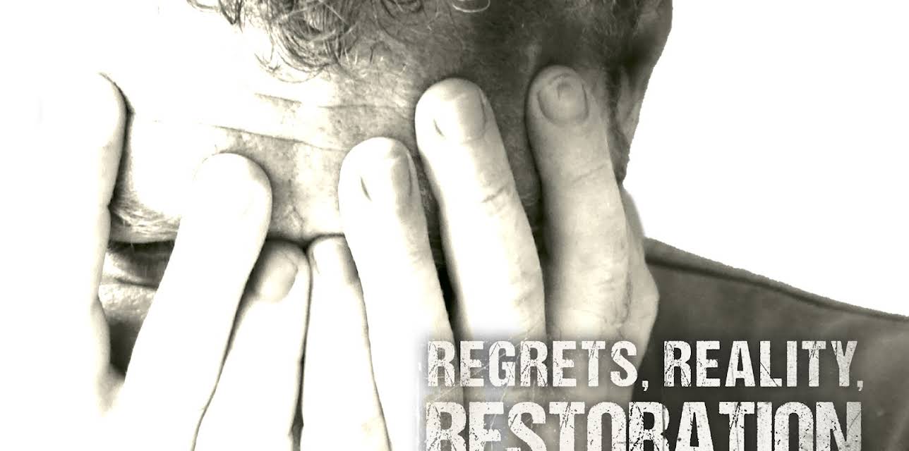 Regrets, Reality, Restoration (2015)
