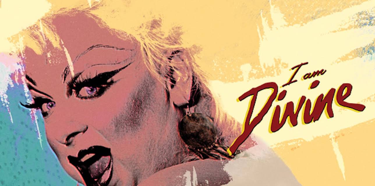 I Am Divine (2014)