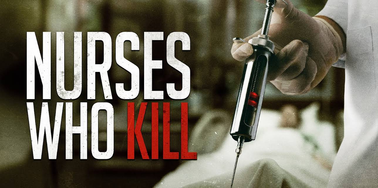 Nurses Who Kill