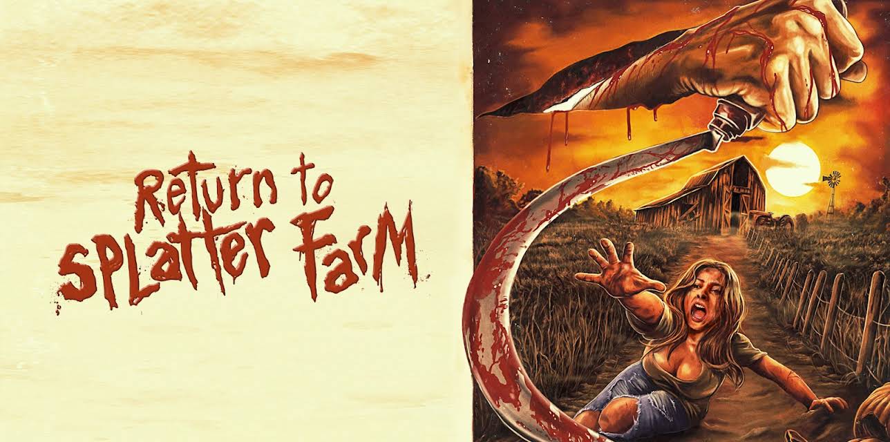 Return To Splatter Farm (2020)