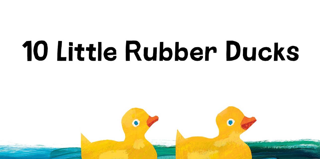 10 Little Rubber Ducks