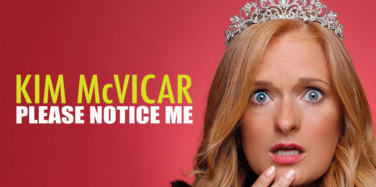 Kim McVicar: Please Notice Me (2020)