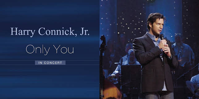 Harry Connick Jr. - Only You: In Concert (1972)