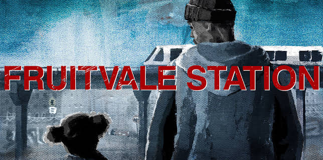 Fruitvale Station (2014)