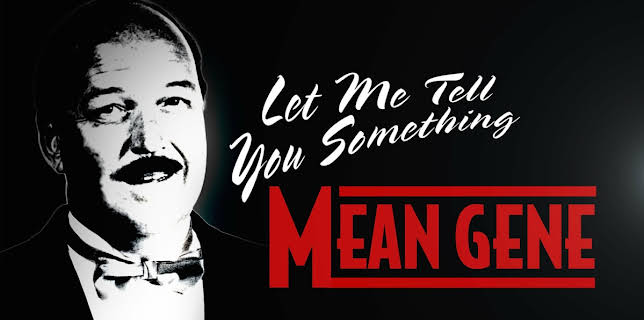 Let Me Tell You Something Mean Gene (2025)