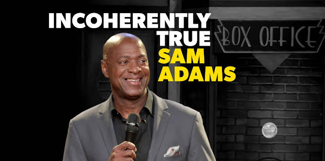 Sam Adams: Incoherently True (2018)