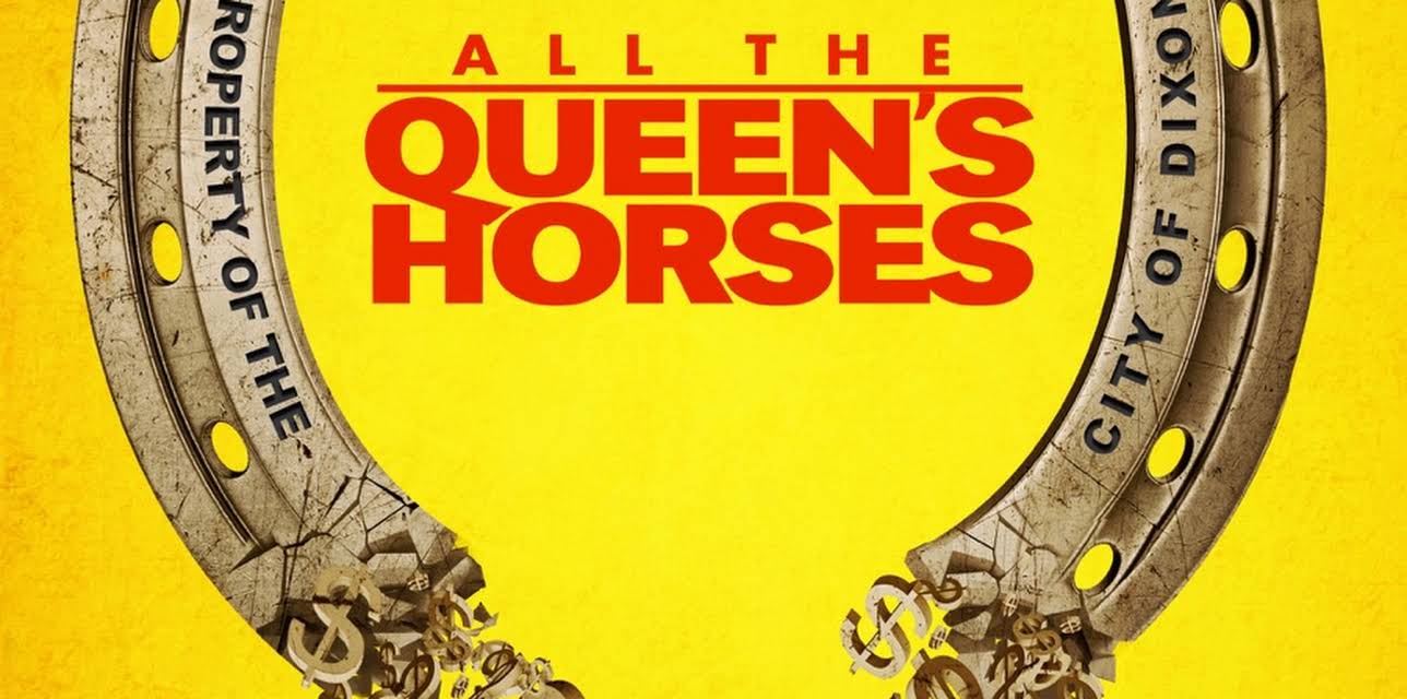 All the Queen's Horses (2017)