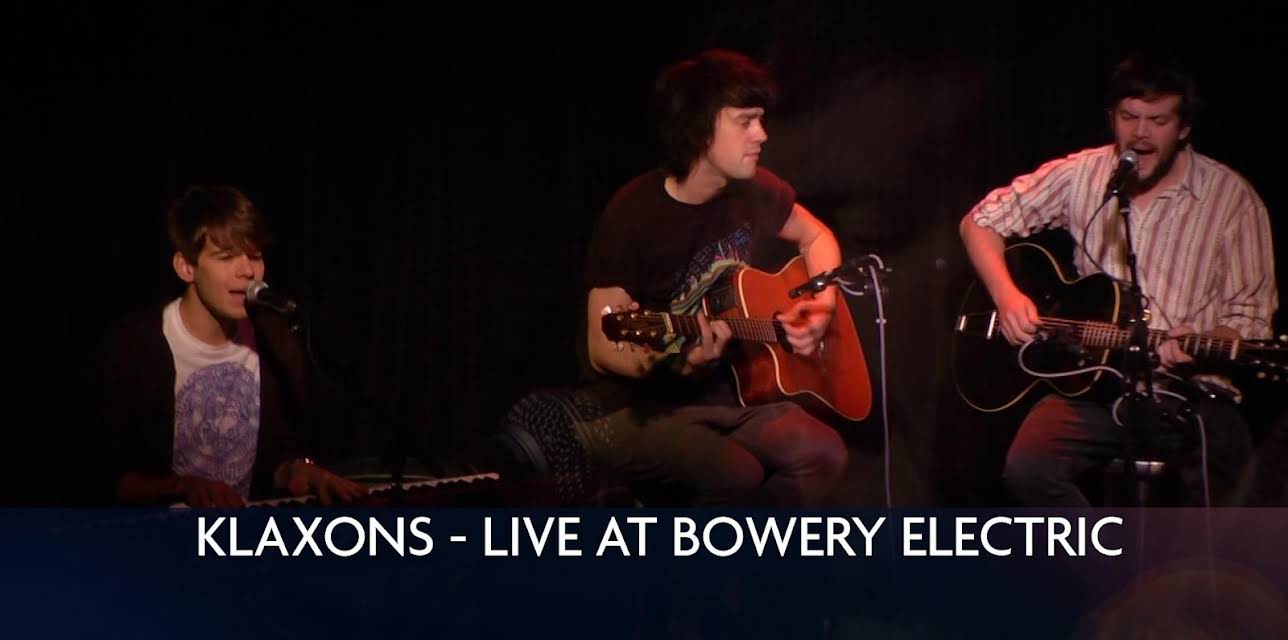 Klaxons - Live at Bowery Electric (2010)