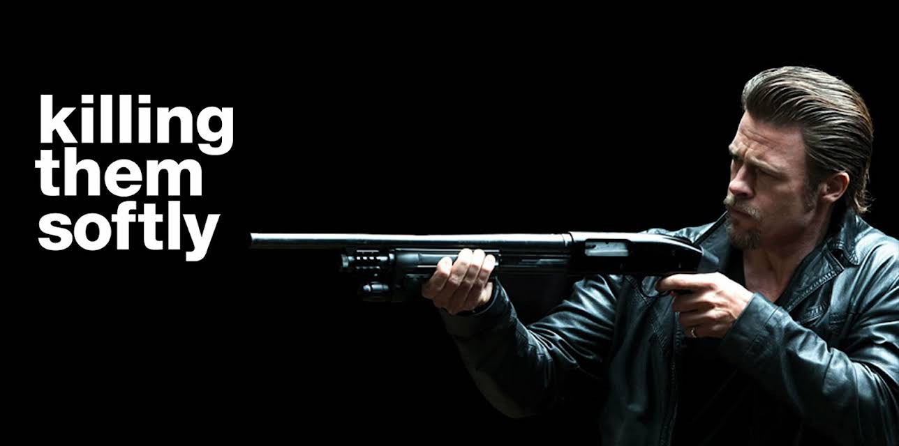 Killing Them Softly (2012)