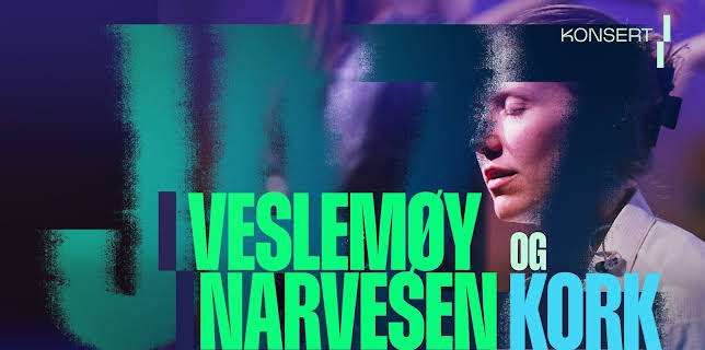 19:50: Jazz i stort format: Veslemøy Narvesen og Kork | NRK 2 | 11/9 2025