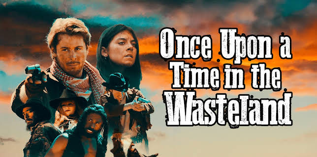 Once Upon a Time in the Wasteland (2024)