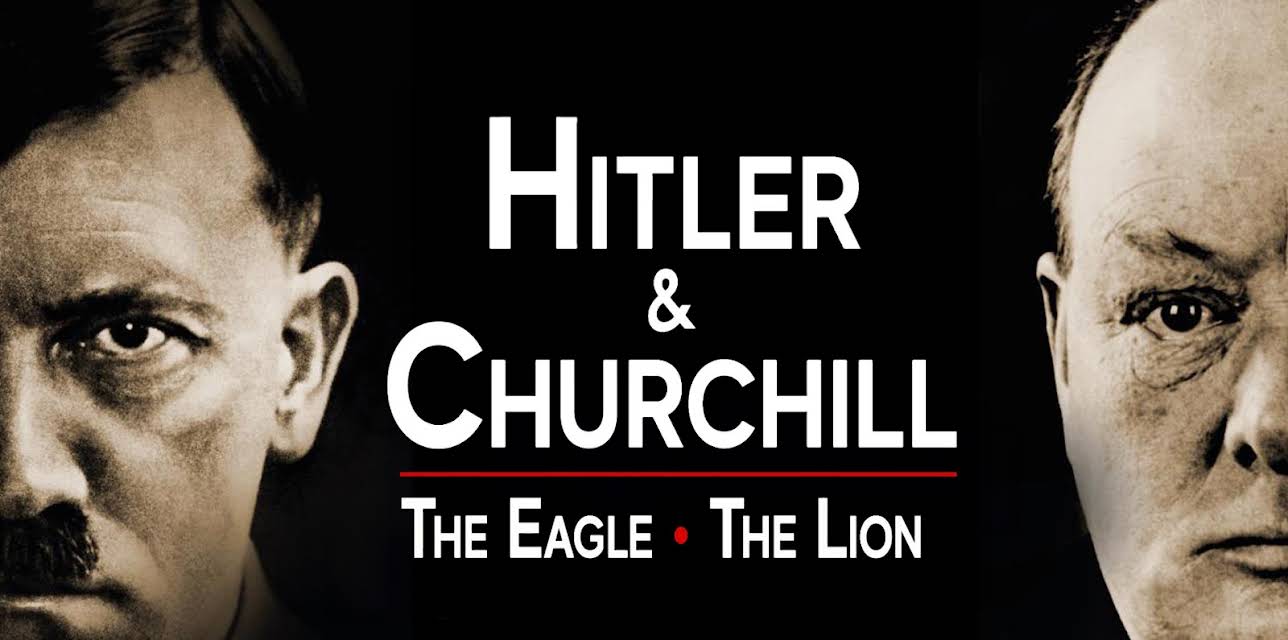 Hitler and Churchill: The Eagle and the Lion