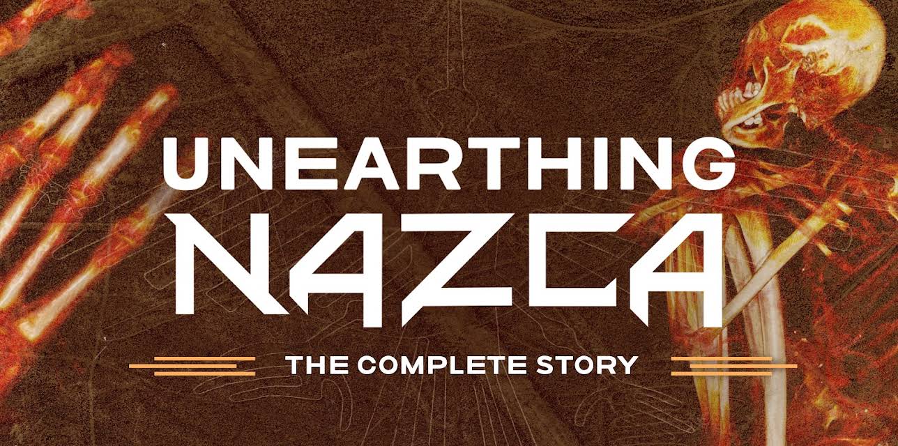 Unearthing Nazca: The Complete Story (2020)