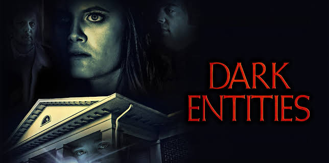 Dark Entities (2023)