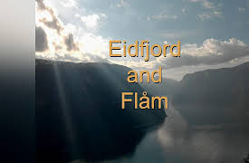 Travels in Western Norway: Eidfjord and Flam