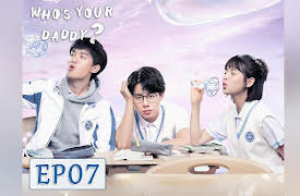 Who's Your Daddy?: Who's Your Daddy? EP07
