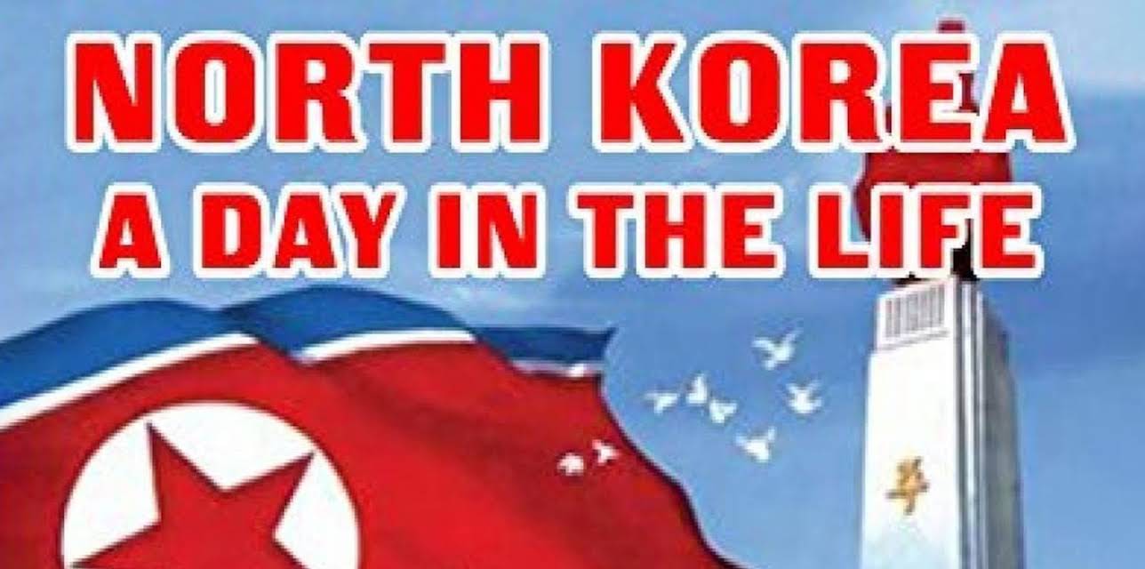 North Korea A Day in the Life (2005)