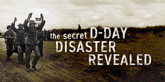 The Secret D-Day Disaster Revealed (2002)