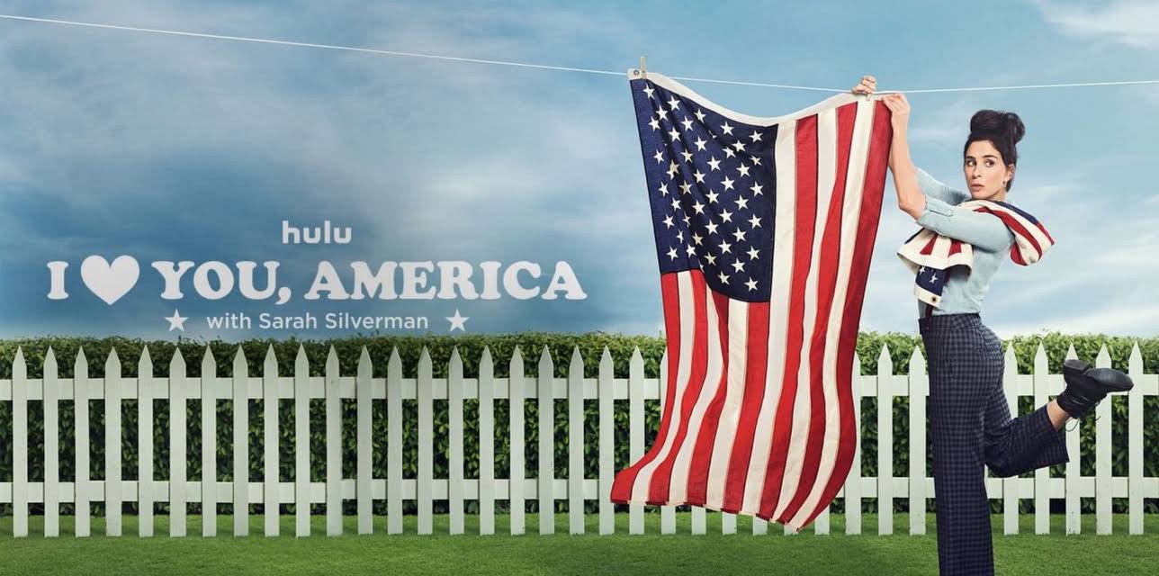 I Love You, America With Sarah Silverman