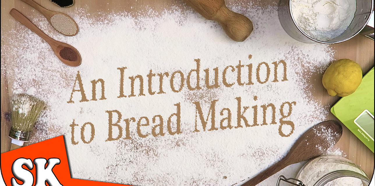 An Introduction to Bread Making