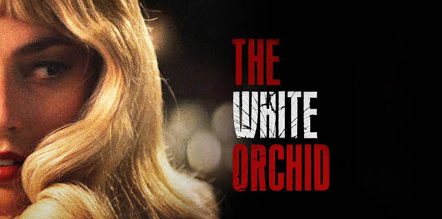 The White Orchid (2019)