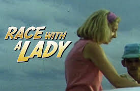 Race With a Lady: Race With a Lady: Part II
