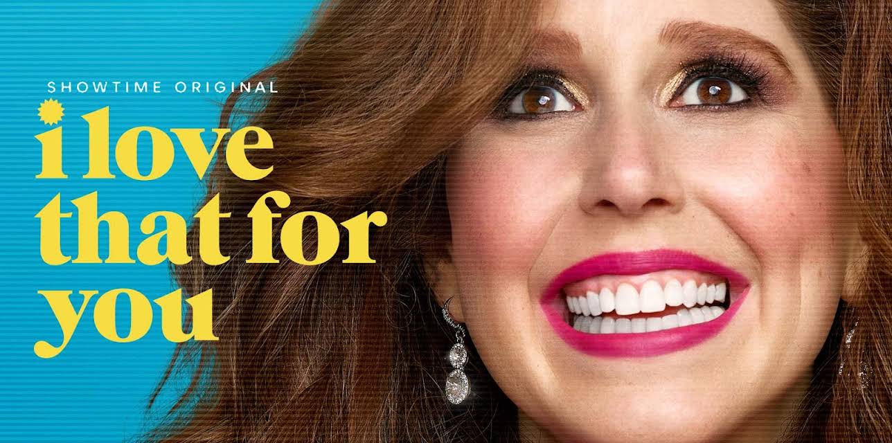 I Love That For You Season 1