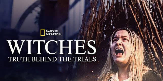 Witches: Truth Behind the Trials