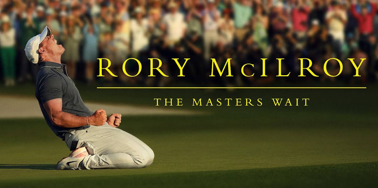 Rory McIlroy: The Masters Wait (2026)