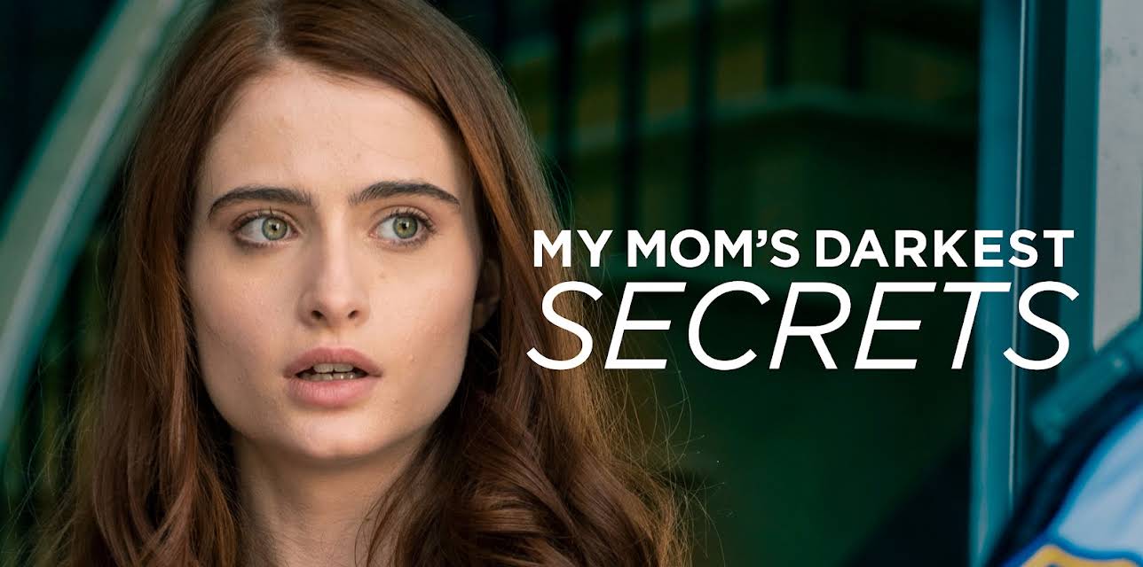 MY MOM'S DARKEST SECRETS (2019)