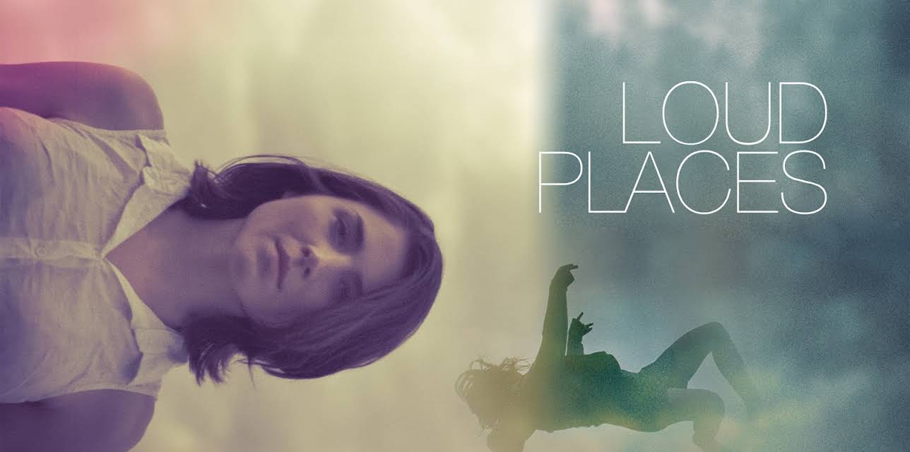 Loud Places (2017)