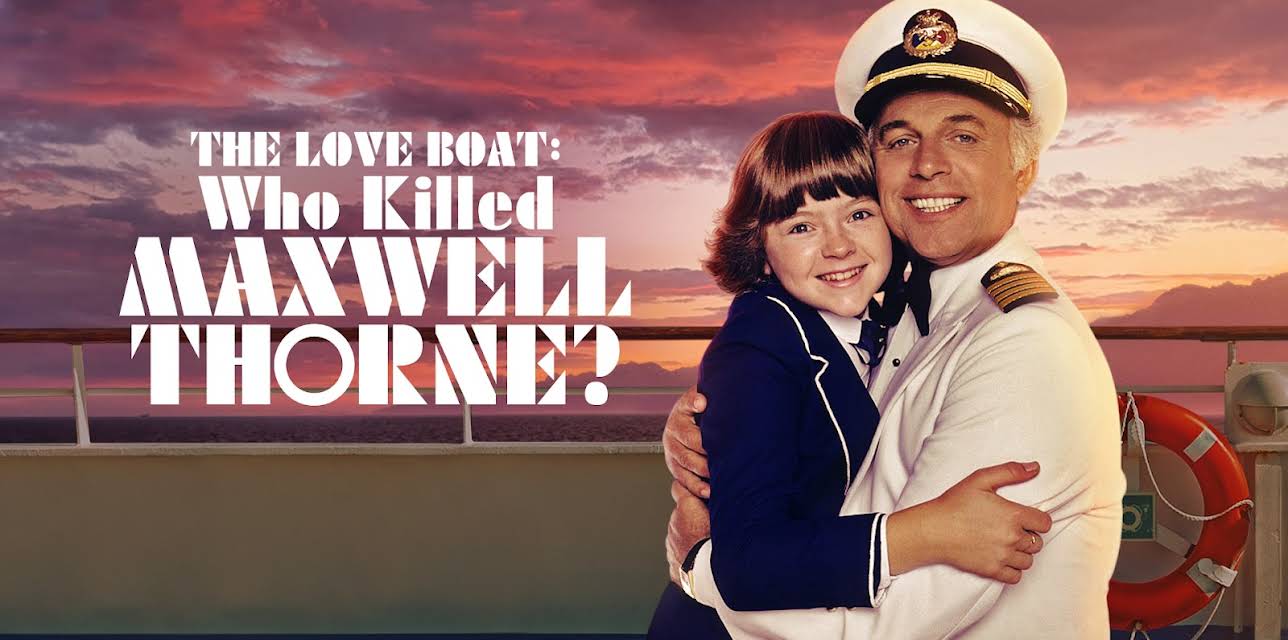 The Love Boat - Who Killed Maxwell Thorn (1987)