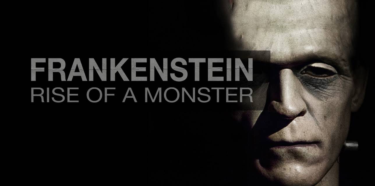 Frankenstein: Rise of a Monster (2019)