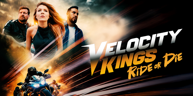 Velocity Kings: Ride or Die (2025)
