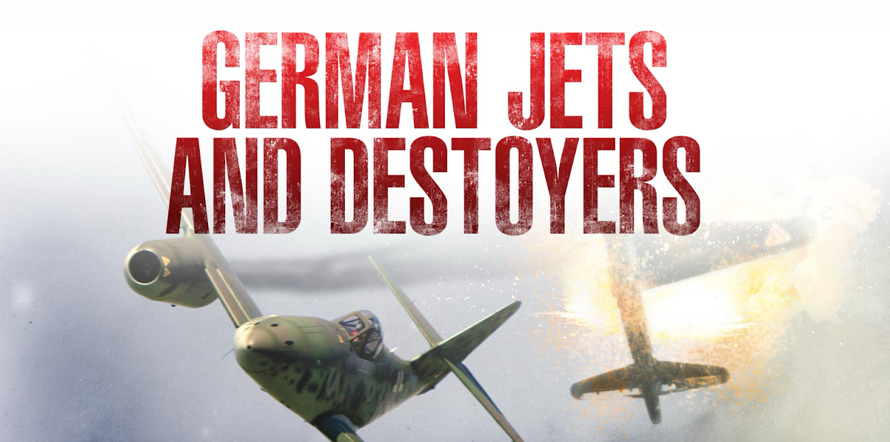 German Jets and Destroyers