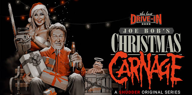 The Last Drive-In with Joe Bob Briggs: Joe Bob's Christmas Carnage, Season 1