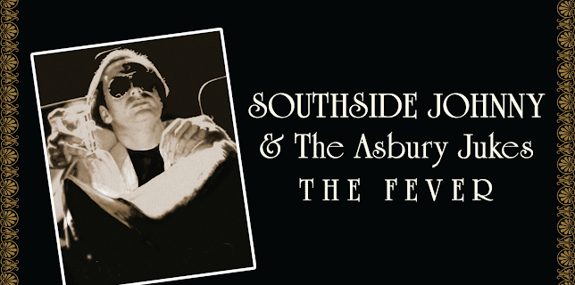 Southside Johnny & The Asbury Jukes - The Fever - 1985 - Munich (2006)