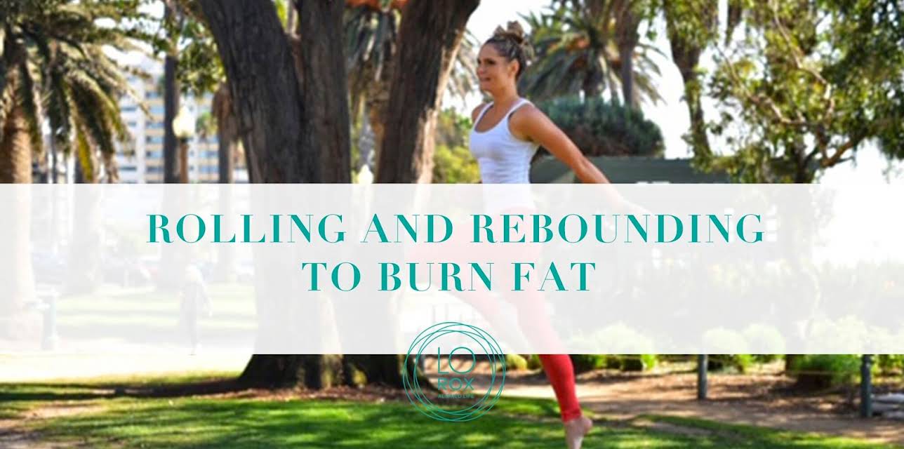 Roll & Rebound to Burn Fat (2018)