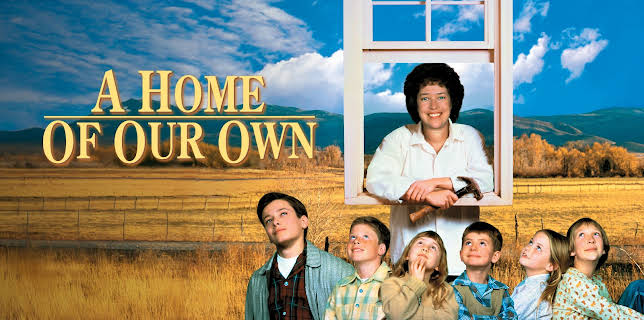 A Home Of Our Own (1993)