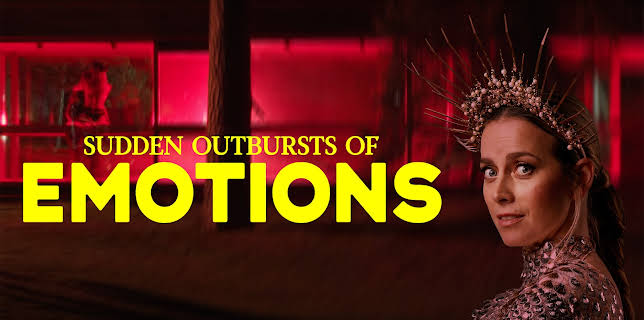 Sudden Outbursts of Emotions (2025)