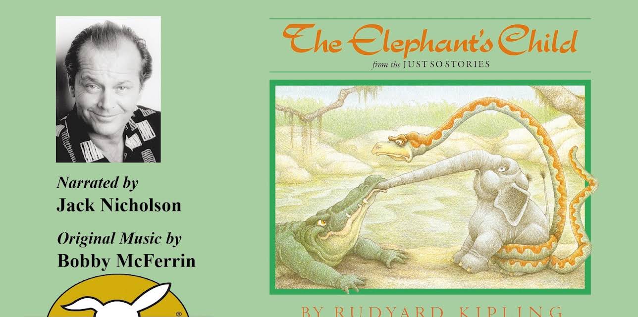 The Elephant's Child, Told by Jack Nicholson with Music by Bobby McFerrin