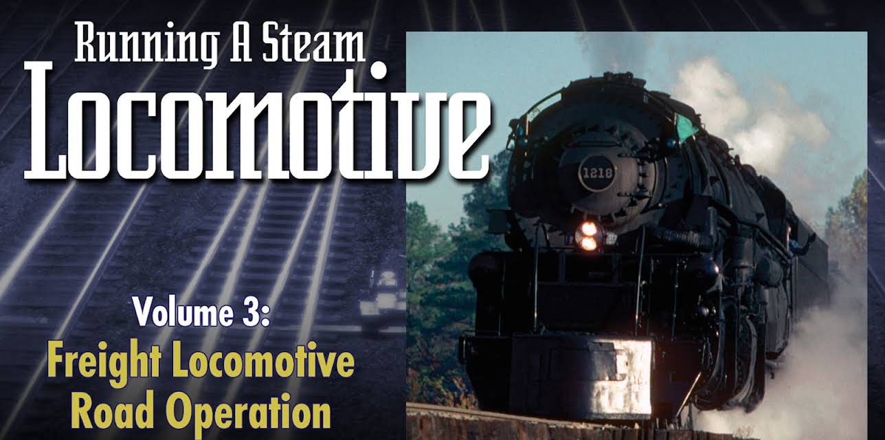 Running a Steam Locomotive Volume 3: Freight Locomotive Road Operation (2026)