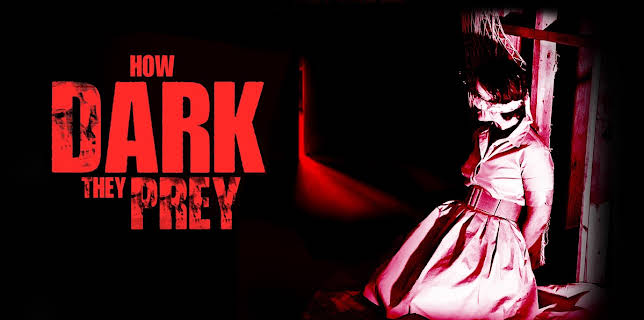 How Dark They Prey (2022)