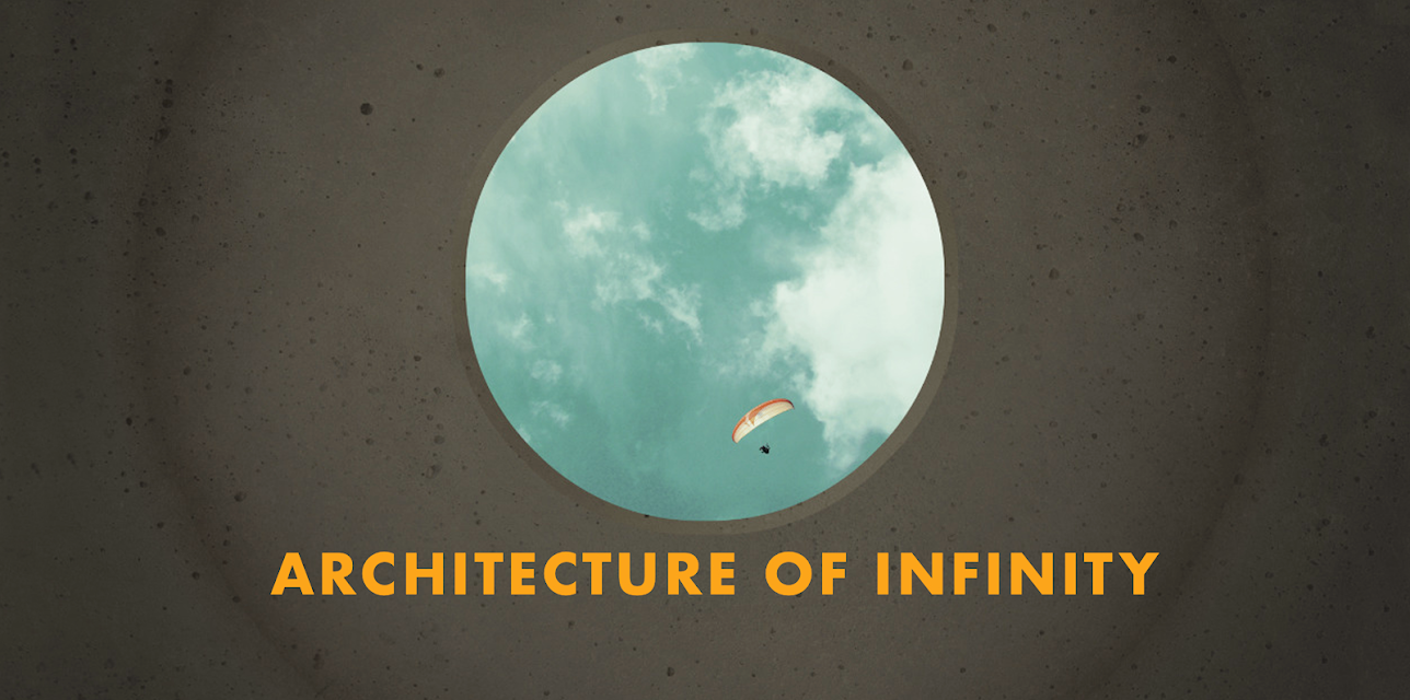 Architecture of Infinity (2019)