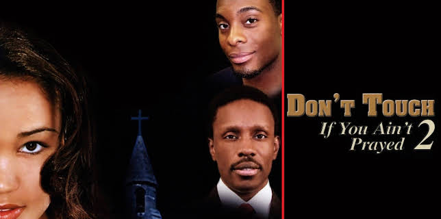 Don't Touch If You Ain't Prayed 2 (2008)