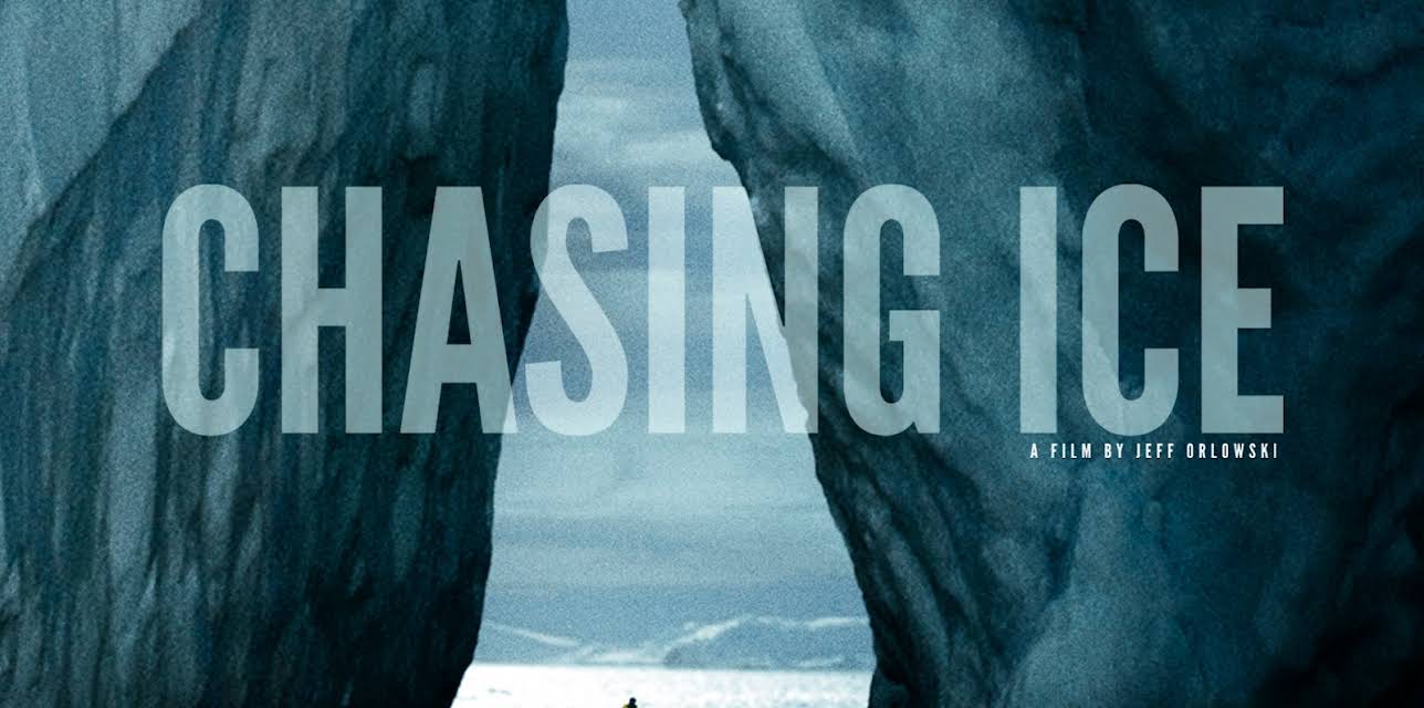 Chasing Ice (2012)