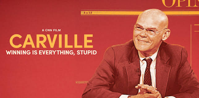 Carville: Winning Is Everything, Stupid (2024)